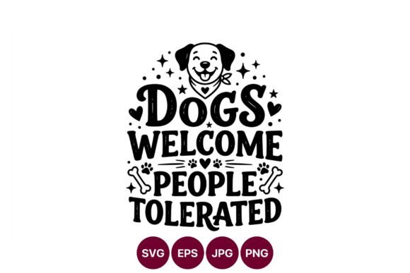 Dogs Welcome People Tolerated Black Embroidery Design Review